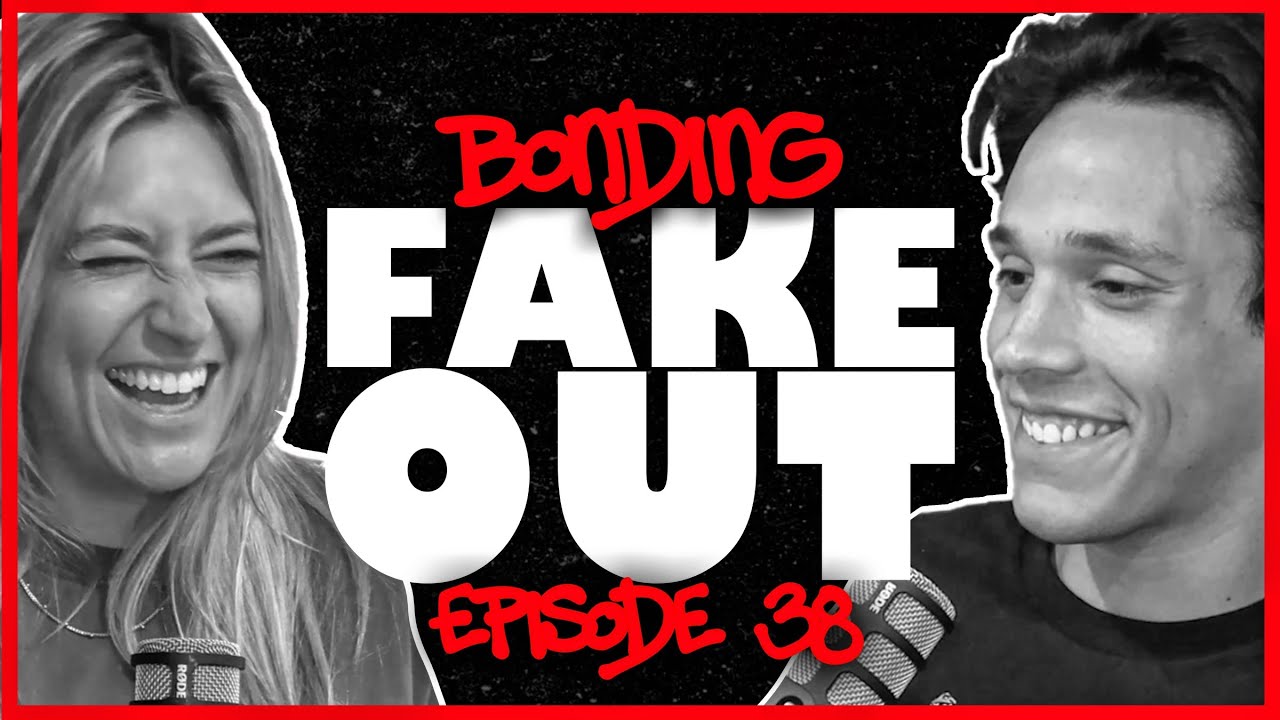 Fake Out | Bonding Podcast