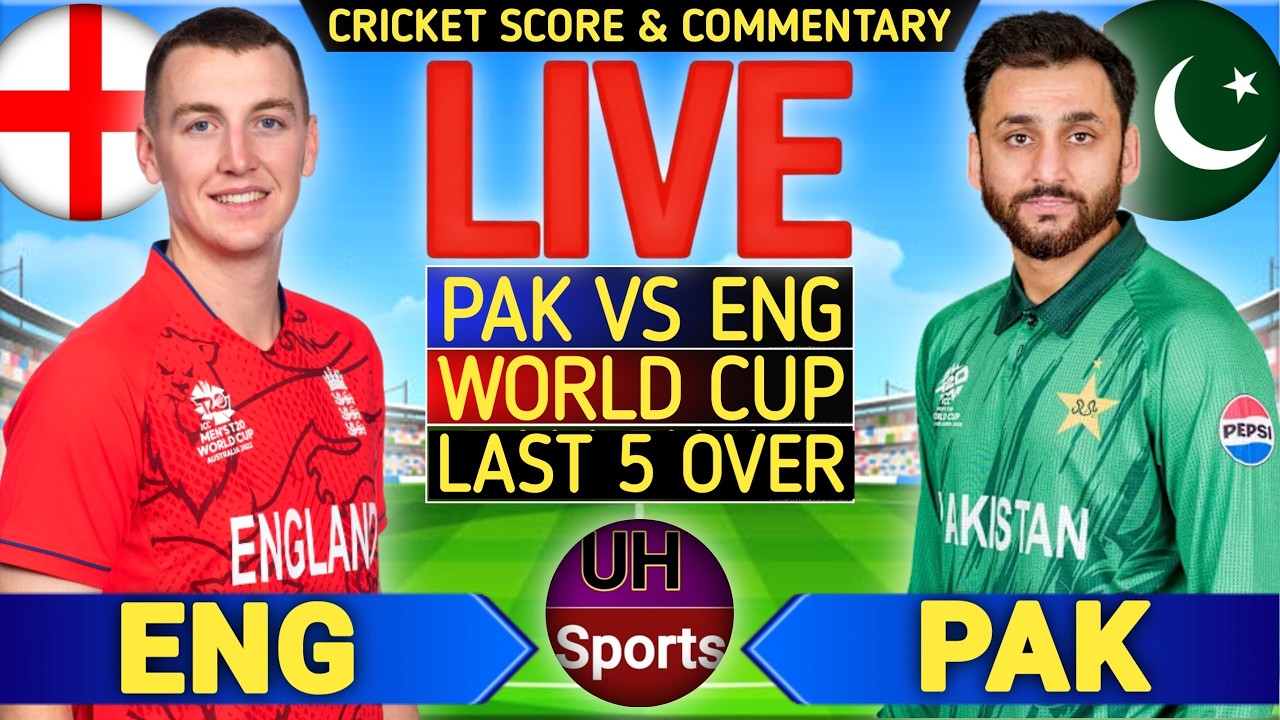 Live Pakistan vs England, Cricket live Match Score Commentary, UH Sports Live Cricket Today, ENG 11O