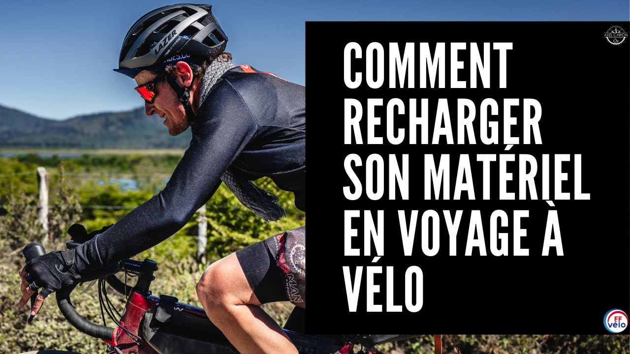 Comment recharger son matériel en voyage à vélo ?