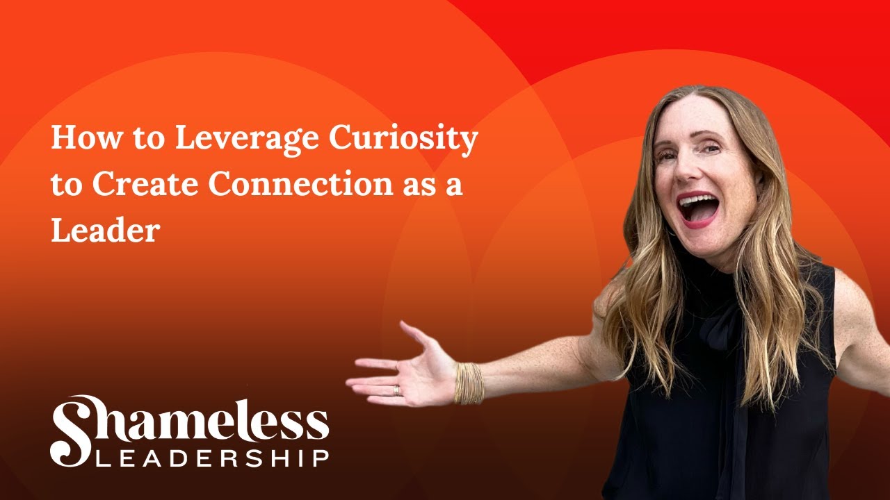 Ep 964: LEADERSHIP STORIES: How to Leverage Curiosity to Create Connection as a Leader