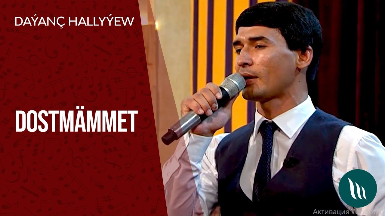 Daýanç Hallyýew - Dostmämmet | 2019