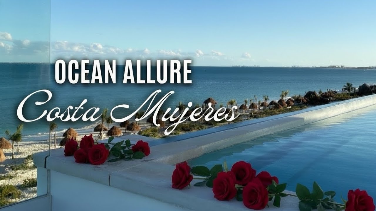 Ocean Allure Costa Mujeres | Совершенно новый курорт | Курорты «все включено» в Мексике
