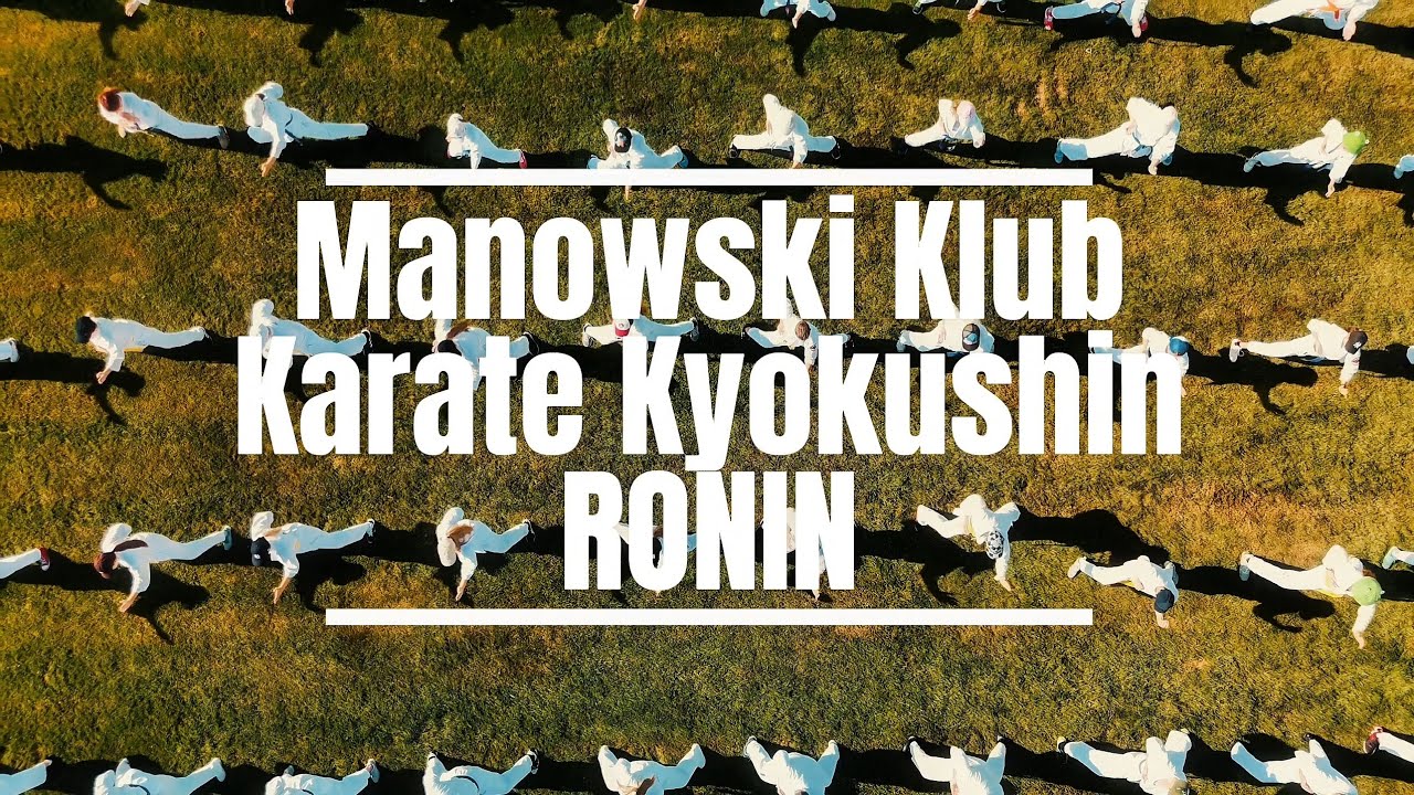 Manowski Klub Karate Kyokushin RONIN - promo video