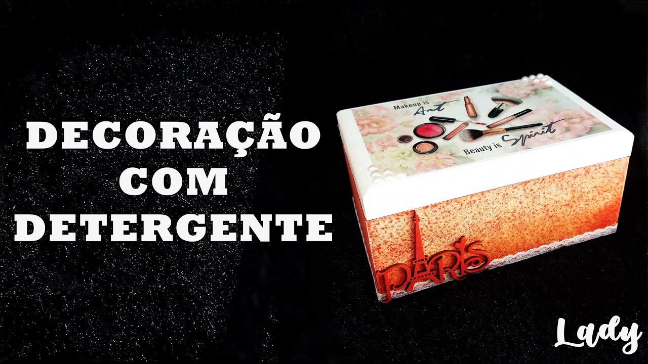 DIY | Fa&ccedil;a Voc&ecirc; Mesmo | Porta maquiagem MDF decorado com detergente | V&Iacute;DEO R&Aacute;PIDO | By: Lady