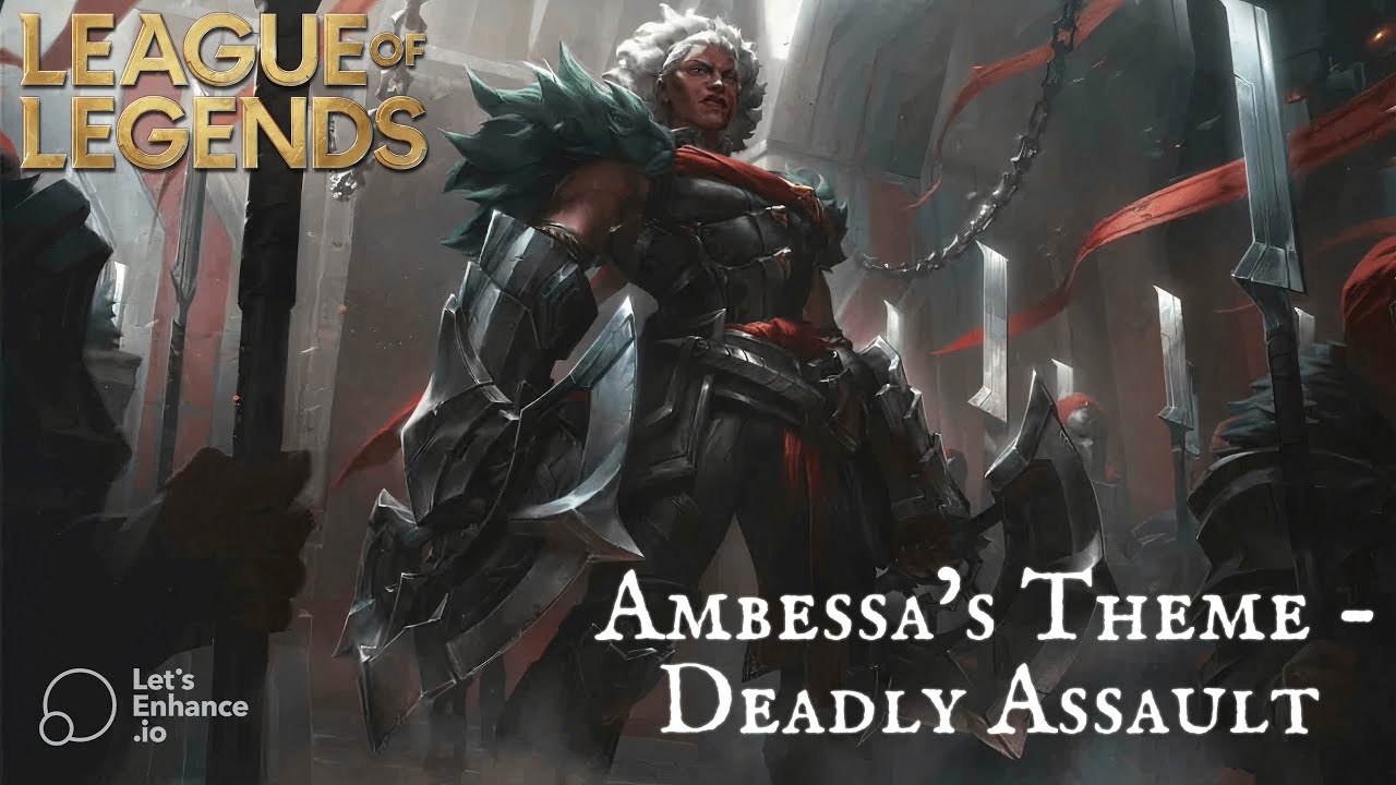 Ambessa's Theme - Deadly Assault - League of Legends