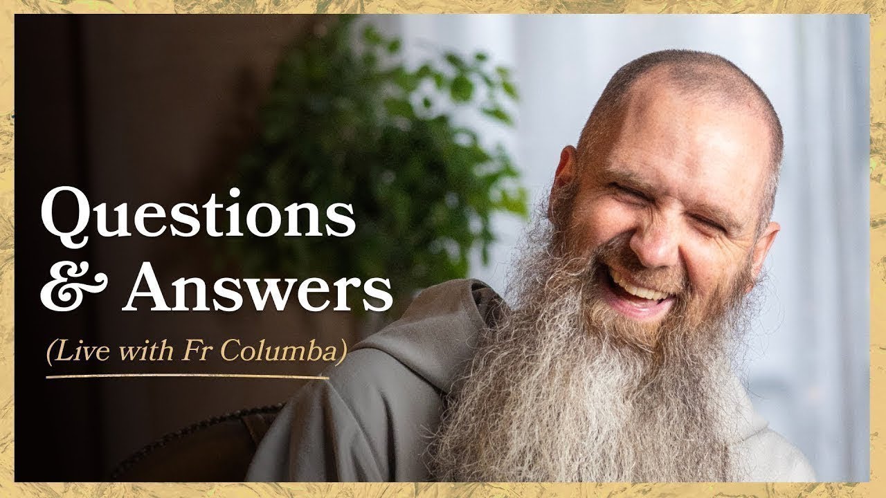LIVE #16 | Live Q&A with Fr Columba Jordan CFR