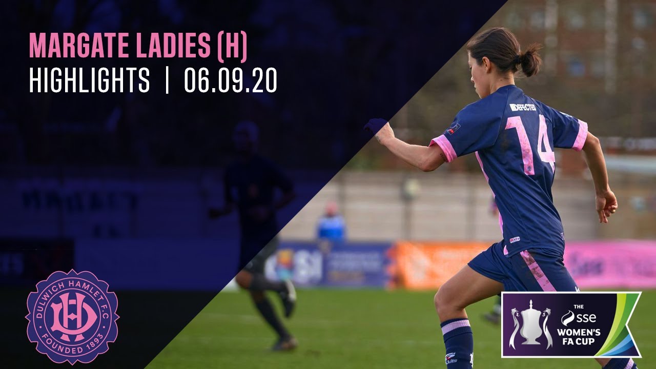 HIGHLIGHTS | Dulwich Hamlet W v Margate Ladies | Women's FA Cup 1st Round | 06/09/20