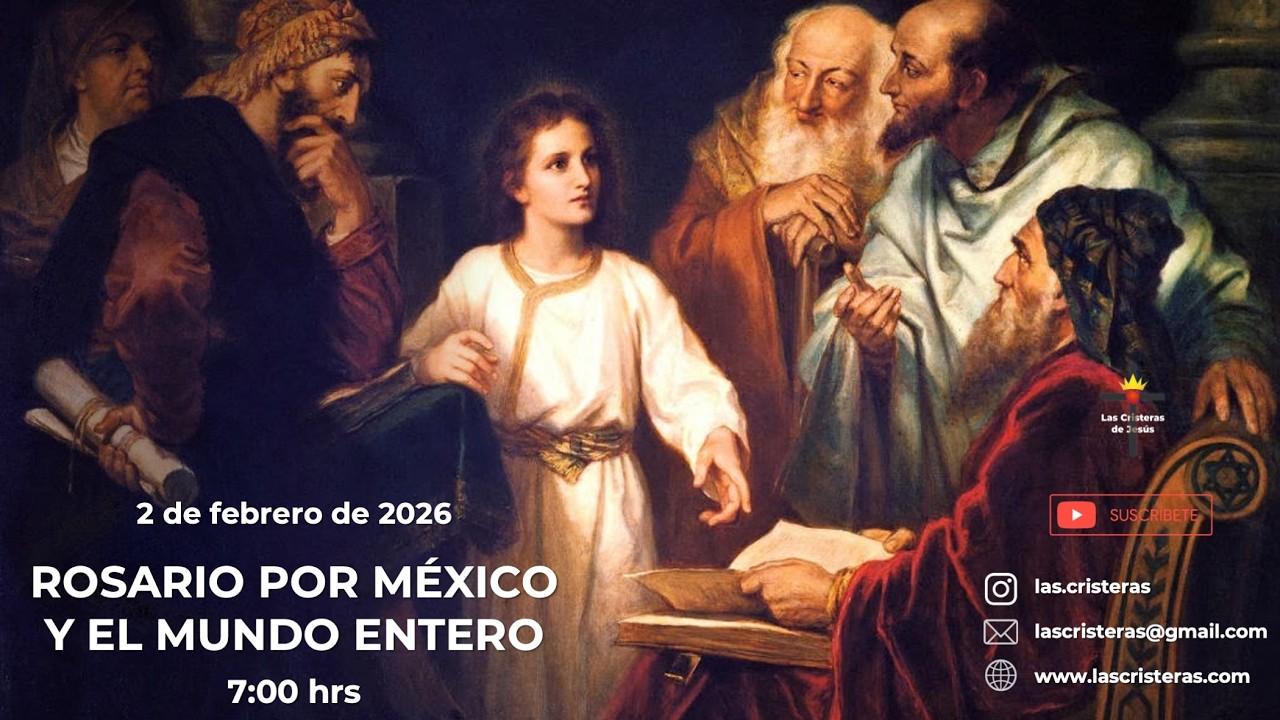 Rosario por México y el Mundo entero | 2 de febrero de 2026.