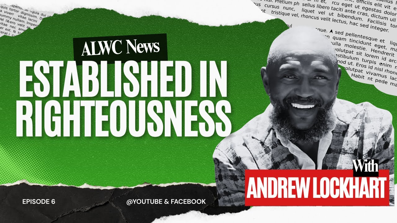 Established In Righteousness/ Pt.6