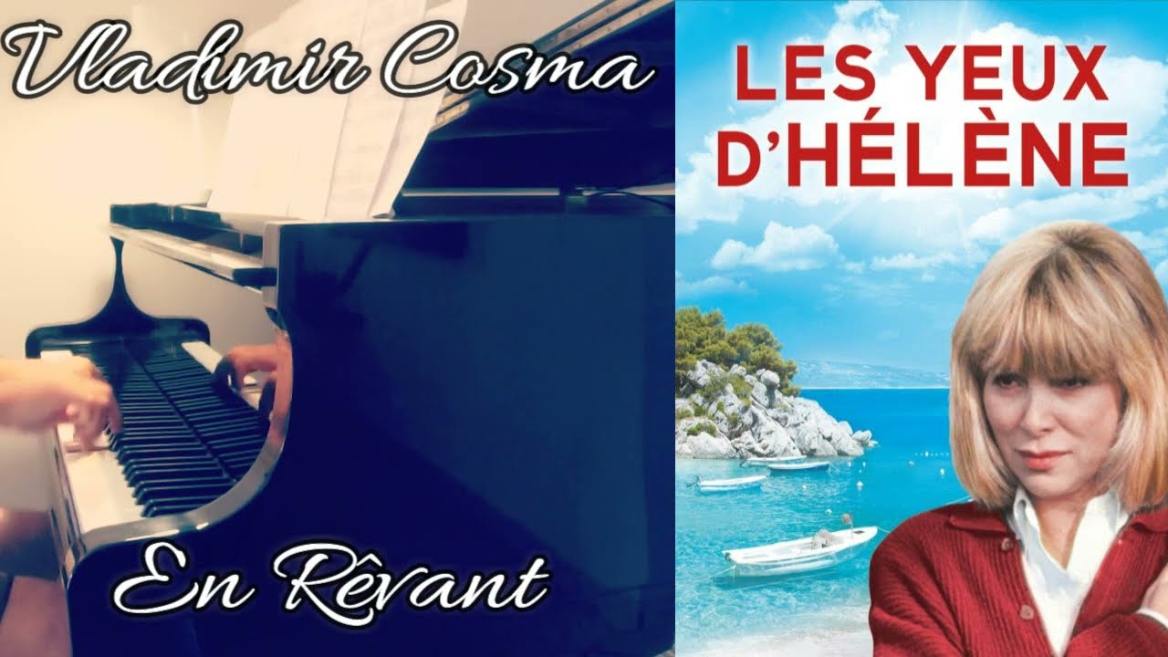 Vladimir Cosma - En rêvant (Série TV Les Yeux d'Hélène) - Piano