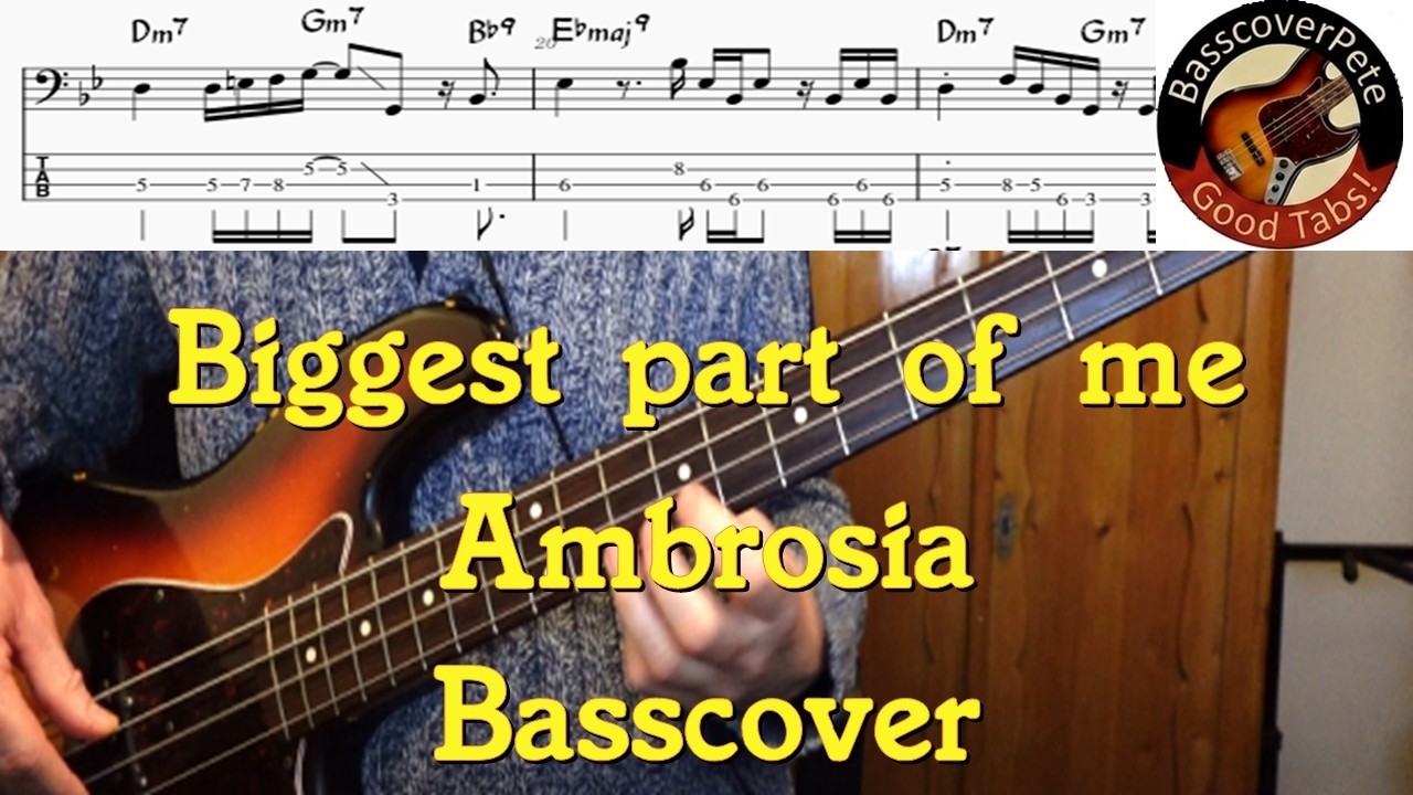 Ambrosia Biggest Part Of Me. Bass Cover Tabs Score Notation Chords Transcription