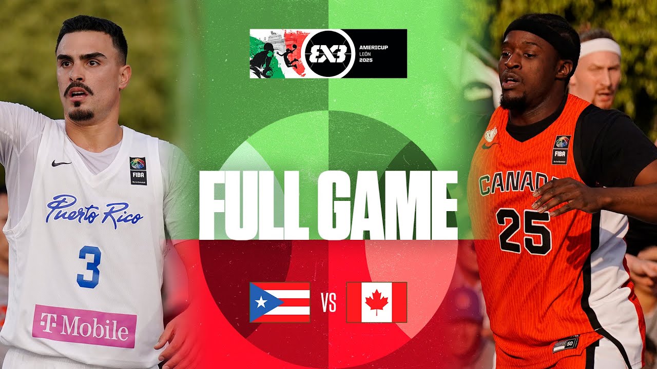 Puerto Rico 🇵🇷 vs Canada 🇨🇦 | Men | Full Semi-Finals Game | FIBA 3x3 AmeriCup 2025