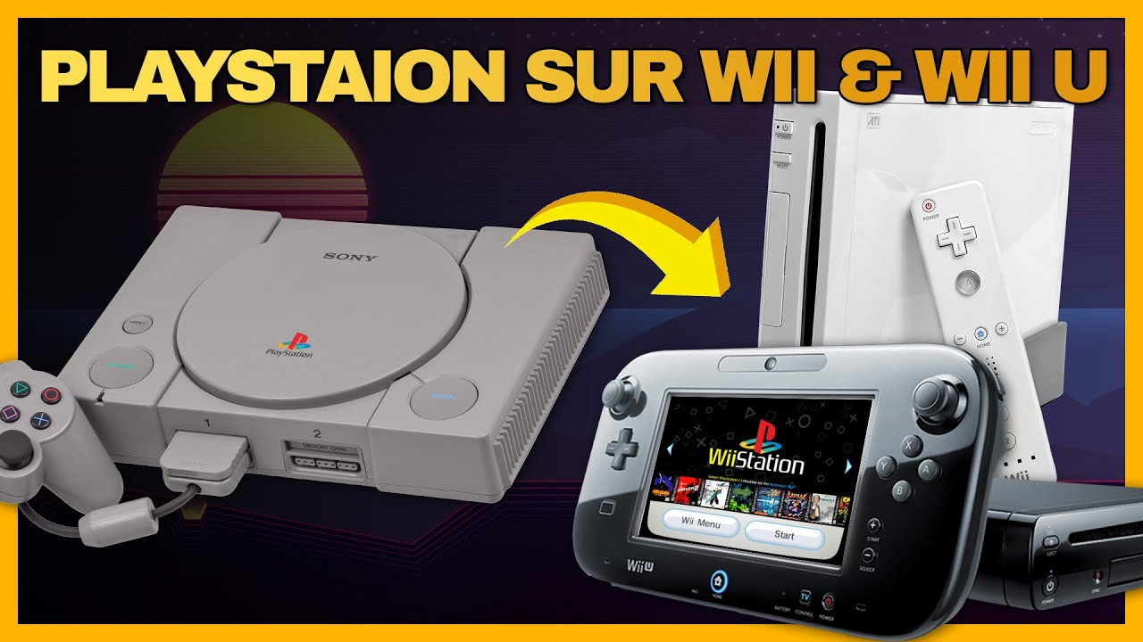 Comment jouer a la Playstation sur Wii / Wii U / vWii grâce à WiiStation ?