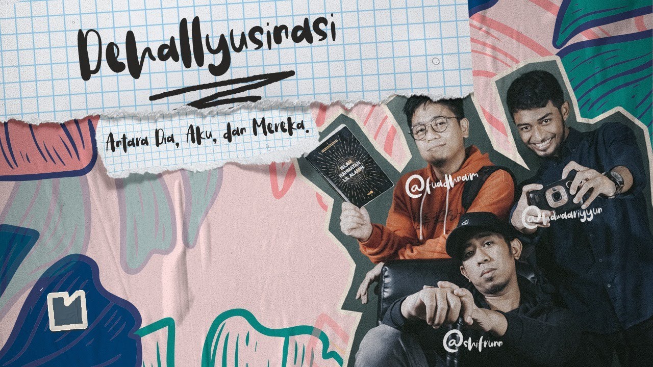 #YukNgajiOnline | Dehallyusinasi | Antara Dia, aku dan mereka