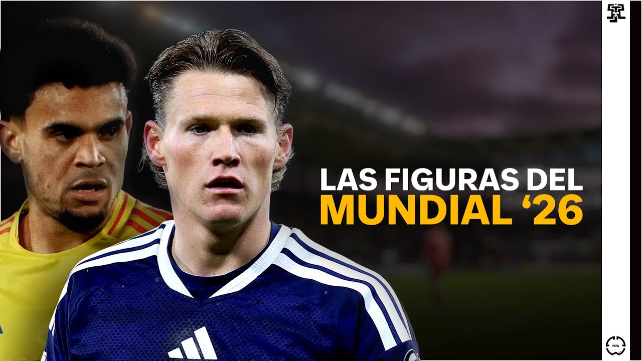 La GRAN FIGURA de CADA SELECCIÓN CLASIFICADA al MUNDIAL 2026