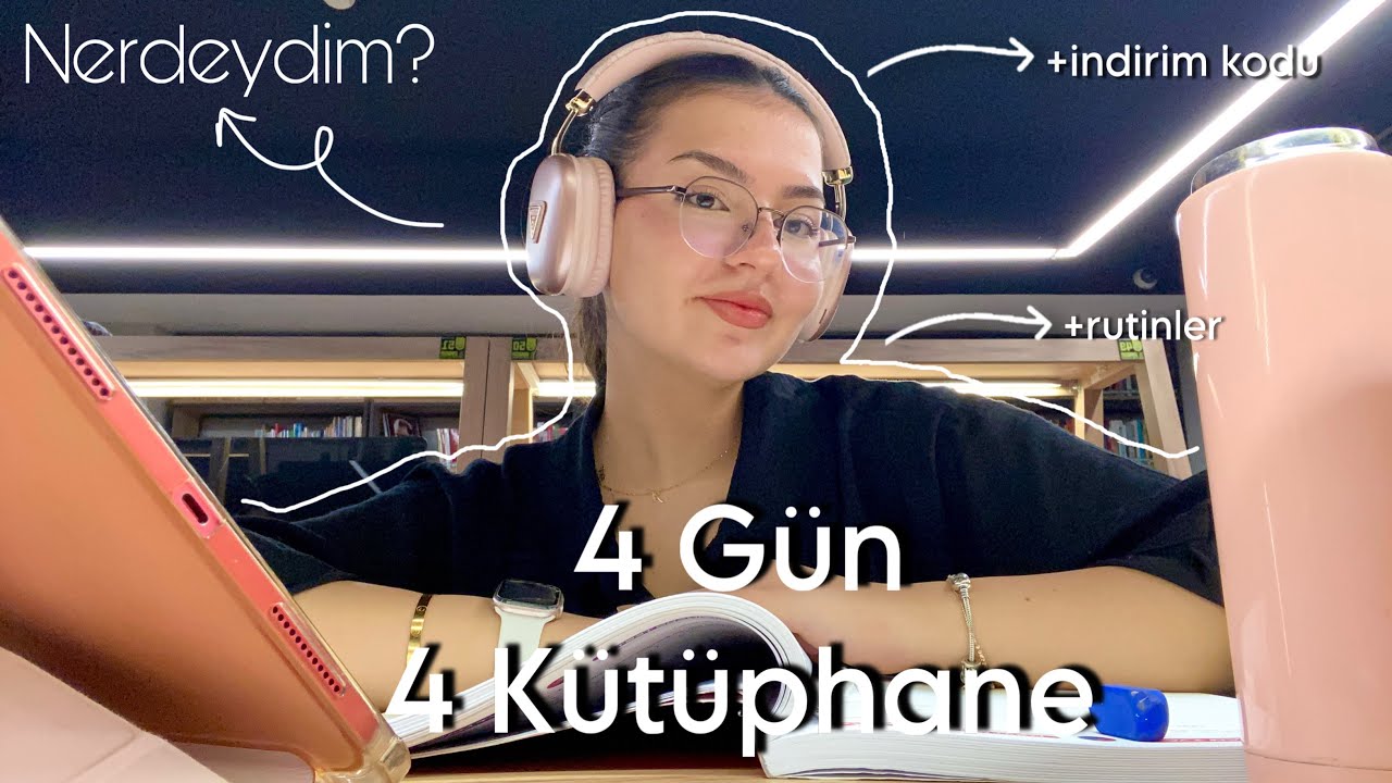 Bir aydır neden yoktum? | 4 Gün 4 Kütüphane 📚✨