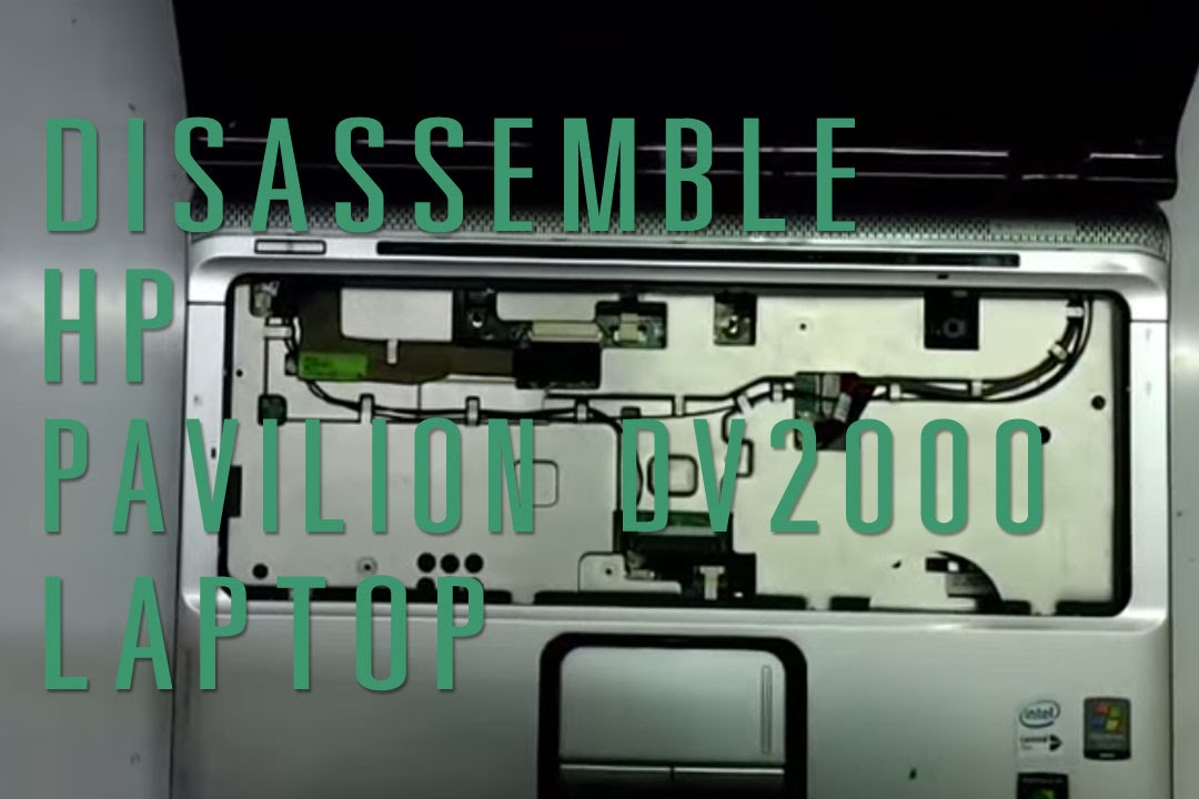 HP Pavilion DV2000 laptop take apart/disassemble