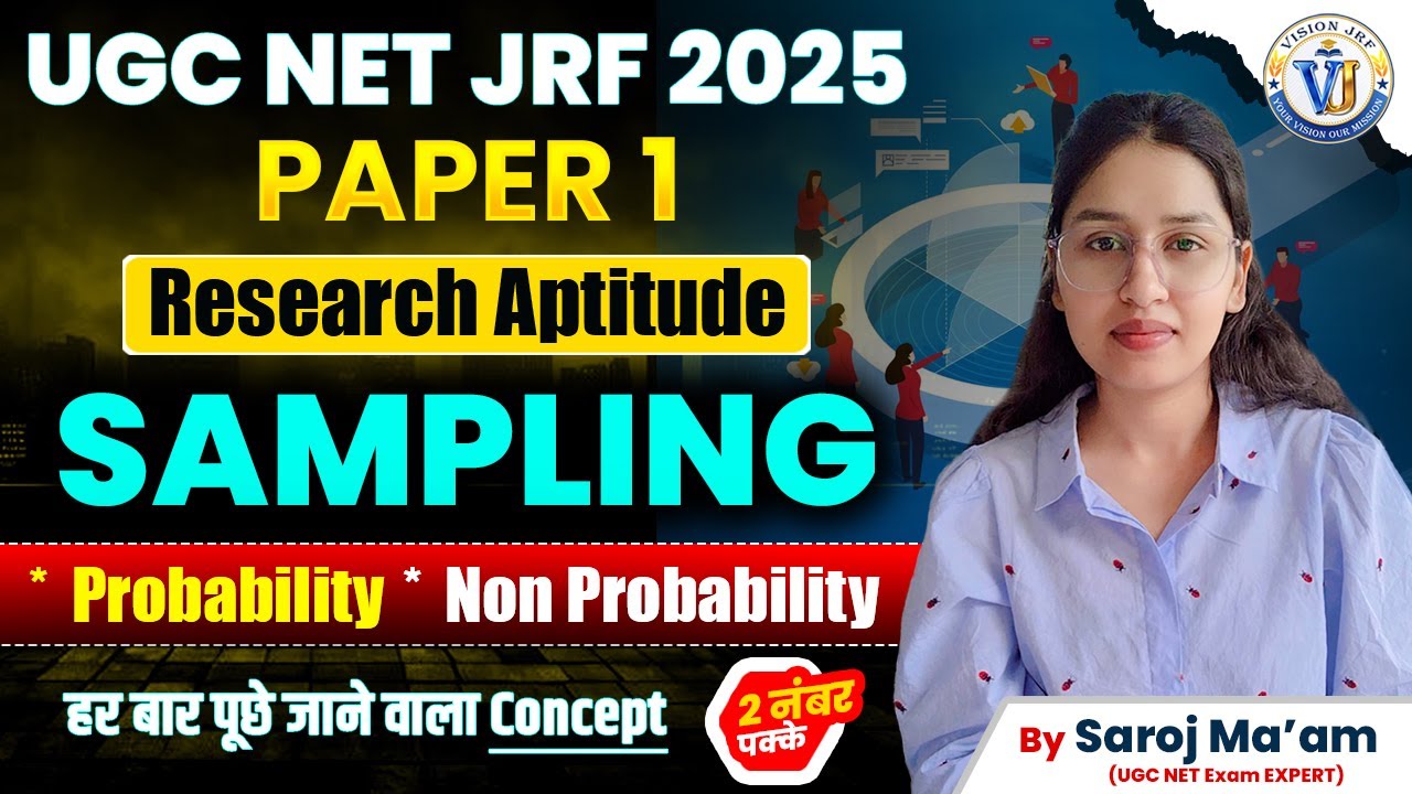 UGC NET JRF 2025 | Research Aptitude: Sampling Methods | Vision JRF | By Saroj Mam