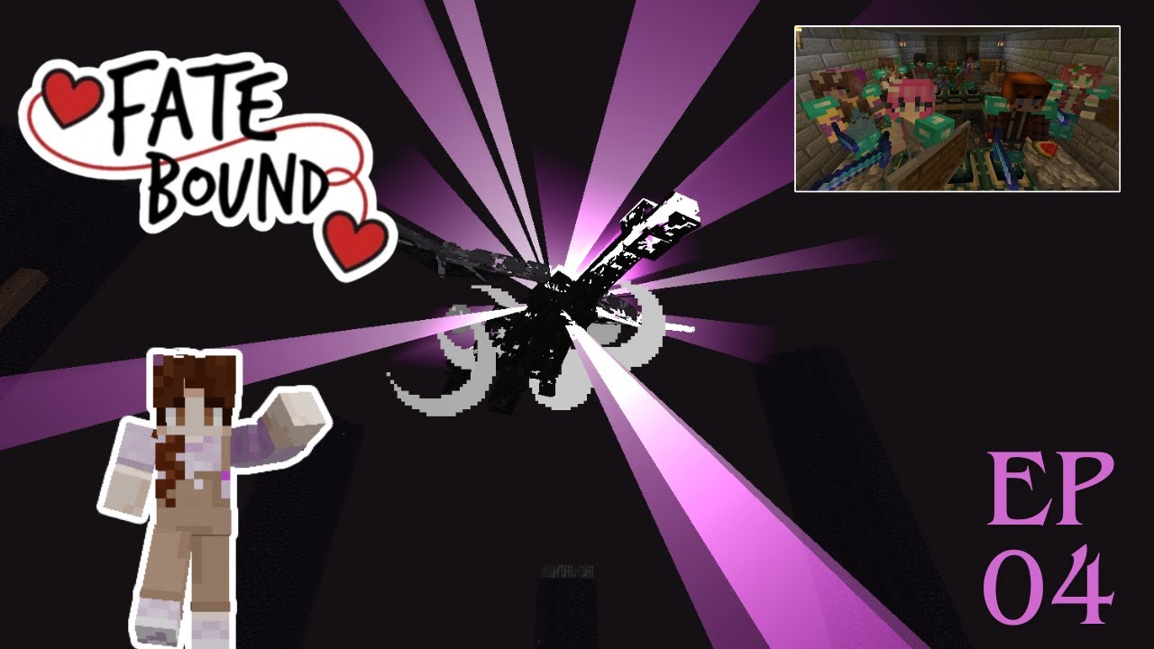 Fatebound- Can we survive the Ender Dragon? EP 4