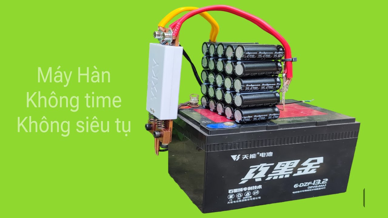 Chắc chắn nhiều người muốn tự chế máy hàn cell pin đơn giản này