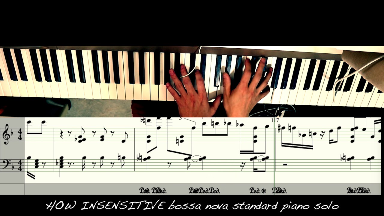 HOW INSENSITIVE bossa nova standard piano solo