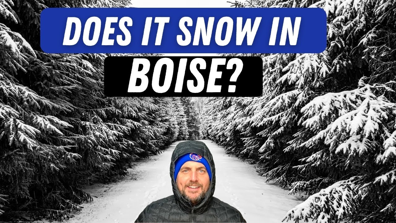 Does It Snow in Boise Idaho?