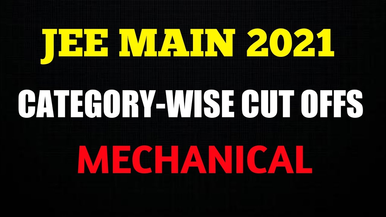 JEE MAIN 2021 | TOP NITS CUT OFF | BASED ON JoSAA 2020 | MECHANICAL | TOP ENGINEERING COLLEGES