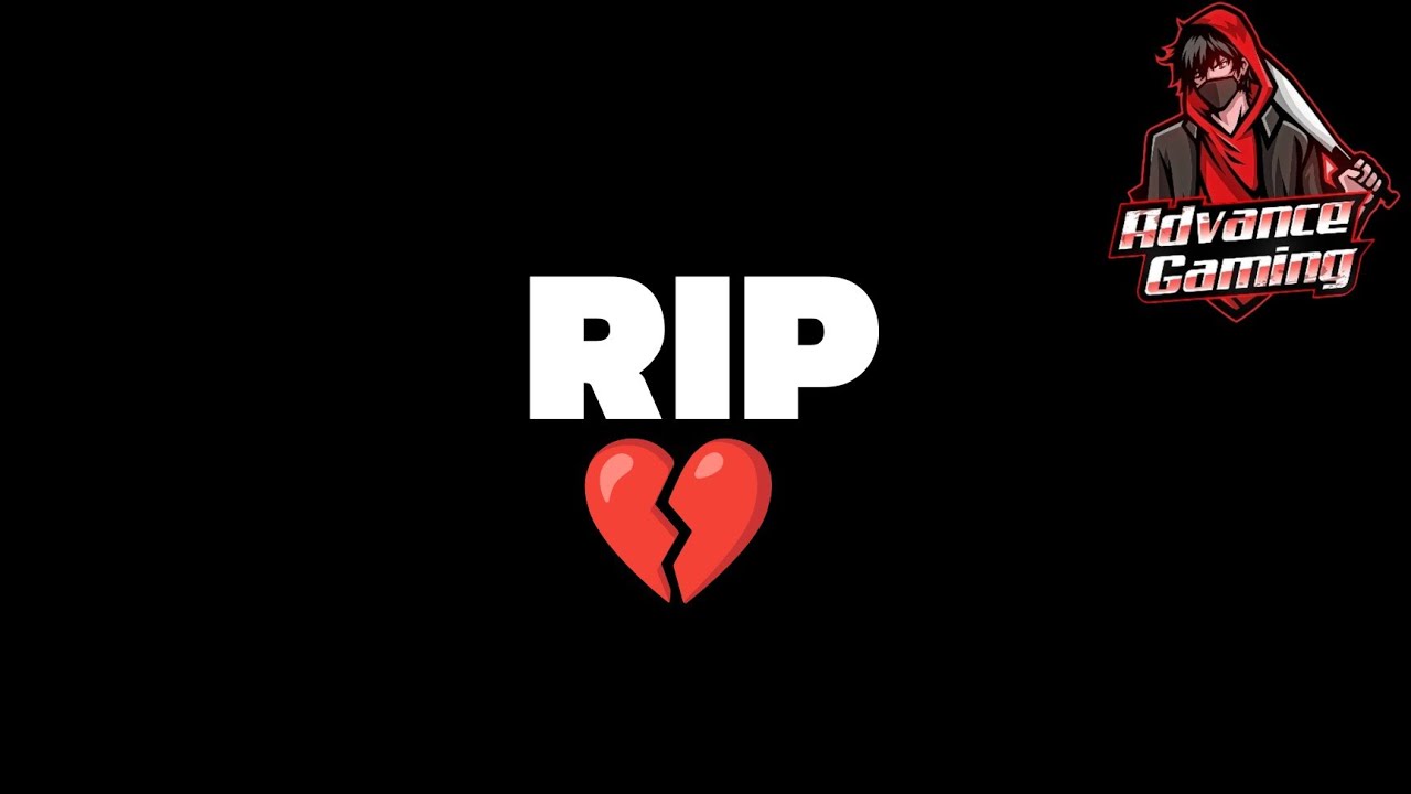 RIP💔Advance Gaming | @Advance_Gaming_0 