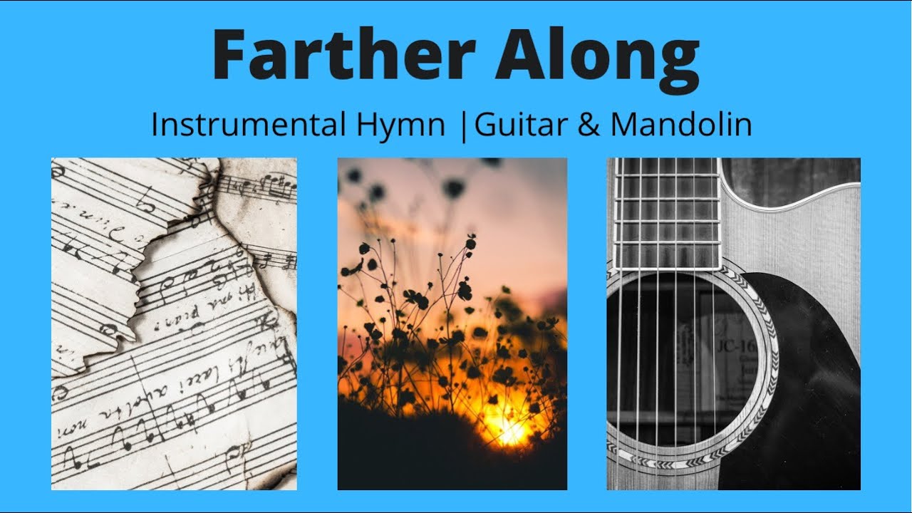 Farther Along Hymn - Lyrics | Instrumental Guitar & Mandolin