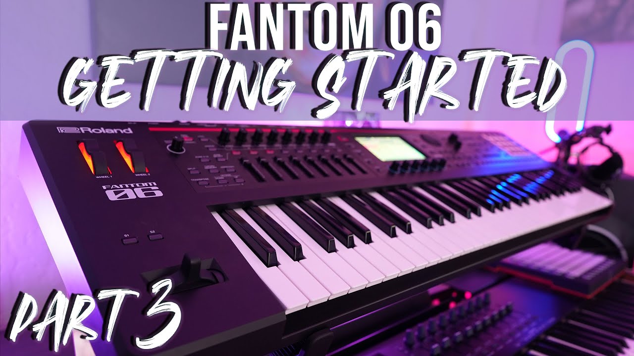 Roland Fantom 06 Getting Started Part. 3 (Right Panel Explained)