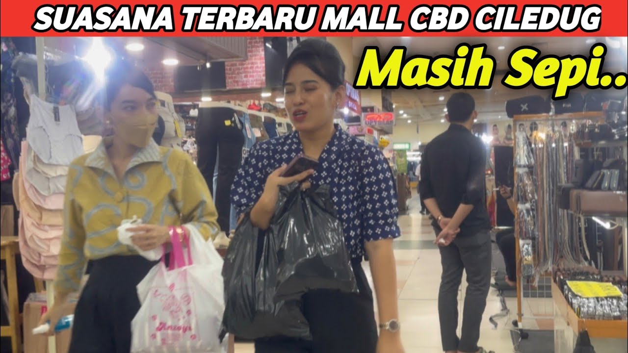 SUASANA TERKINI MALL CBD CILEDUG 2025- MASIH SEPI PENGUNJUNG#malltour#mallsepi#fypyoutube