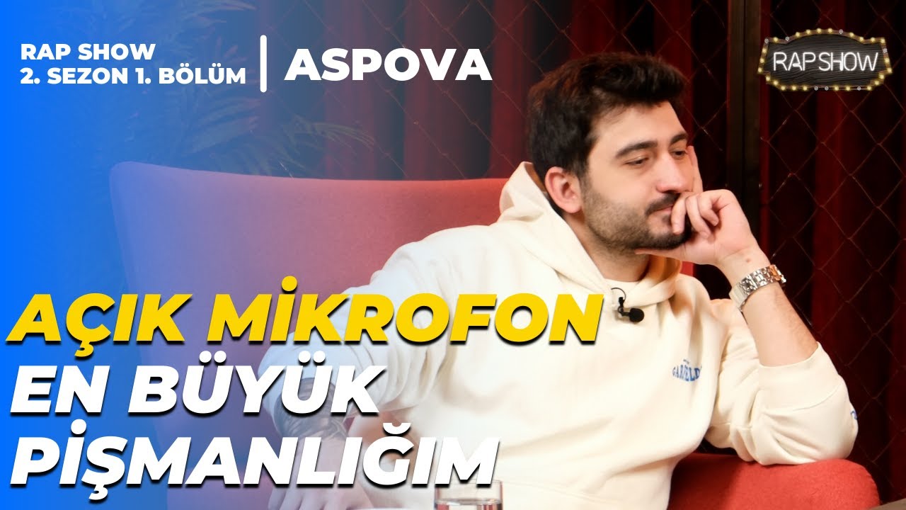ASPOVA; A&ccedil;ık Mikrofon Yarışmasında Yaşanan Olayları anlatıyor | RAP SHOW (2. SEZON 1. B&Ouml;L&Uuml;M)