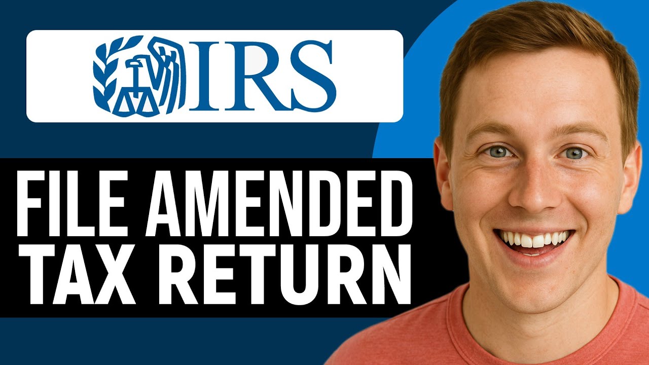 How To File Amended Tax Return In 2025 (STEP-BY-STEP)