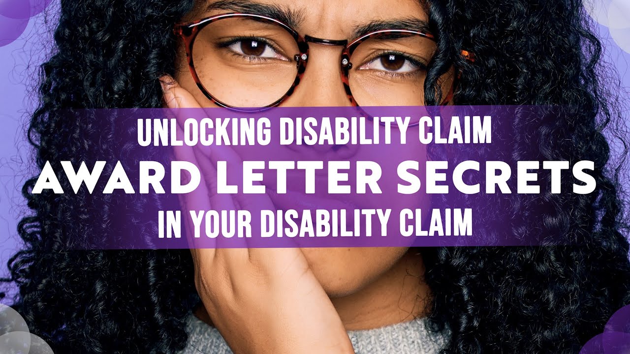 Unlocking The Disability Claim Award Letter Secrets In Your Social Security Disability Claim
