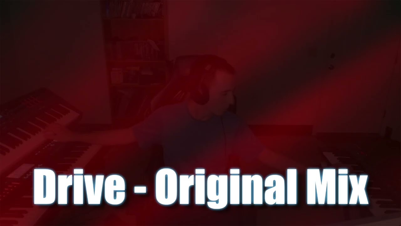 Drive - Original Mix