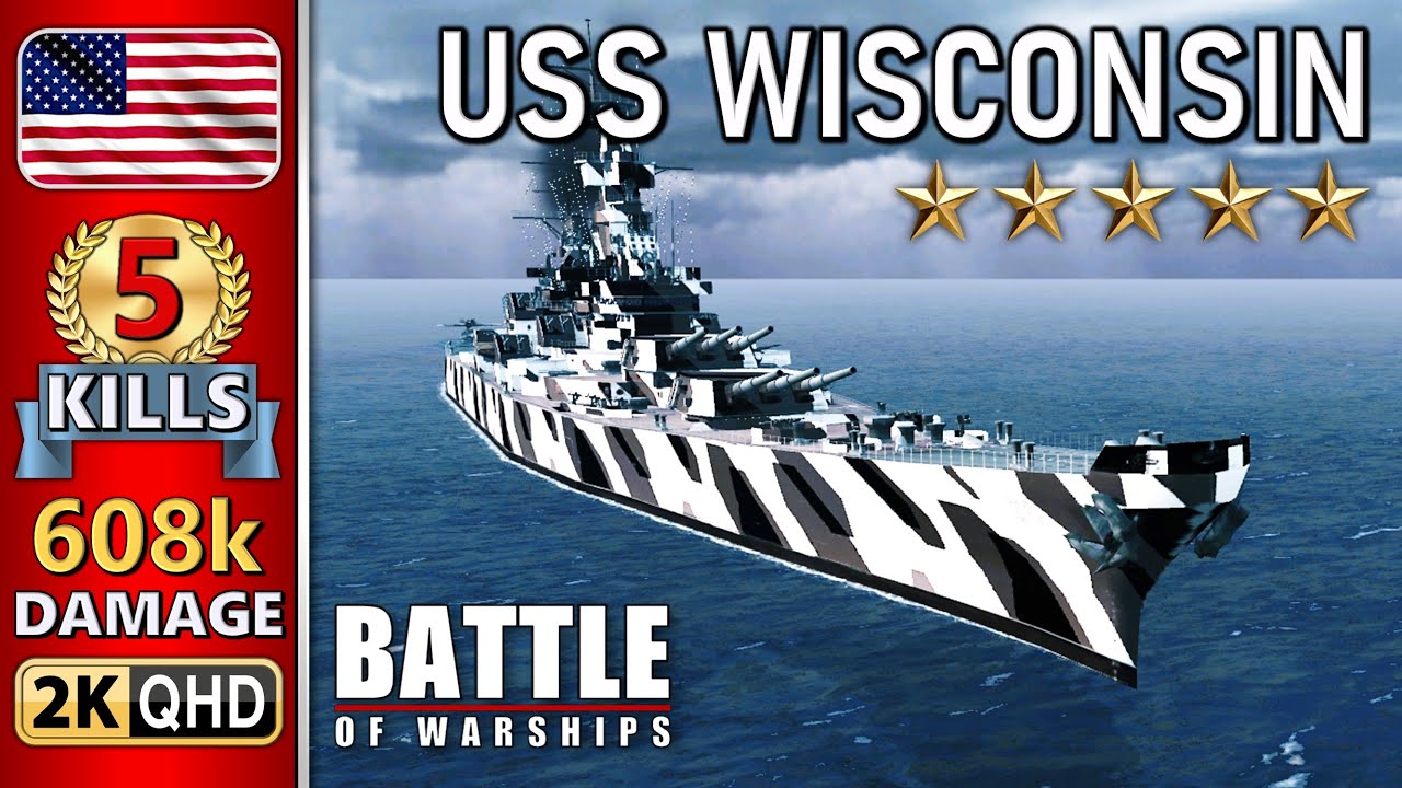BATTLE OF WARSHIPS ⚓ WISCONSIN : 5 KILLS - 608k DAMAGE 💥