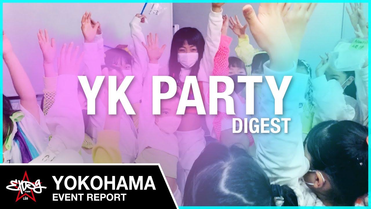 【EXPG STUDIO YOKOHAMA EVENT REPORT】YK PARTY vol.3 DIGEST