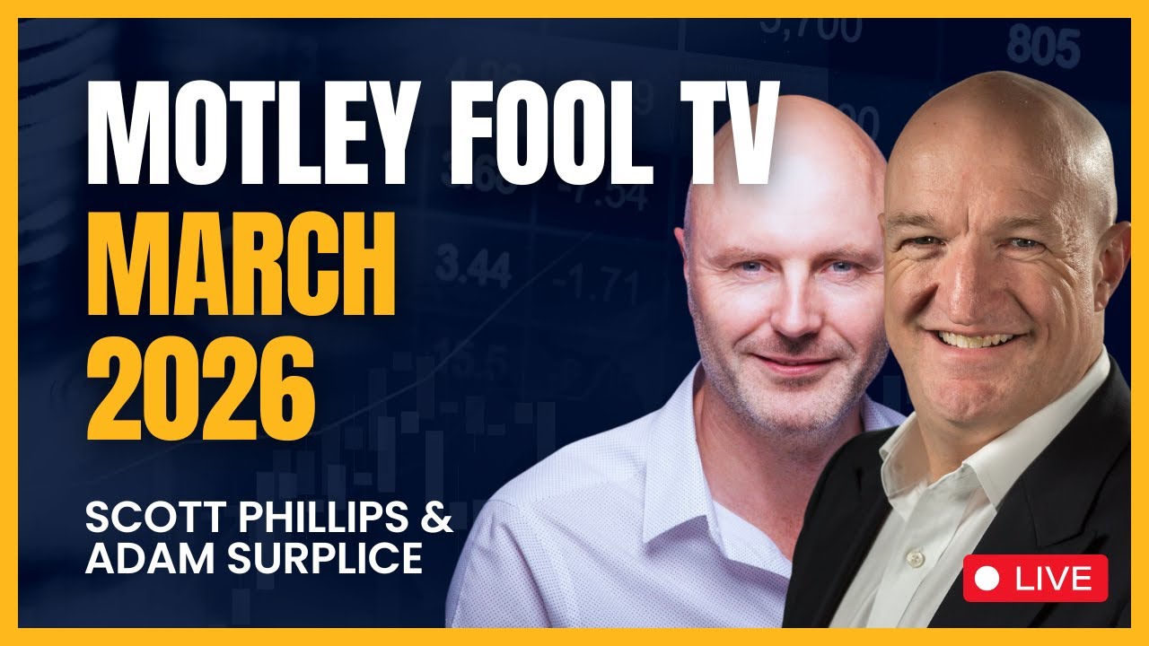 Motley Fool TV March 2026