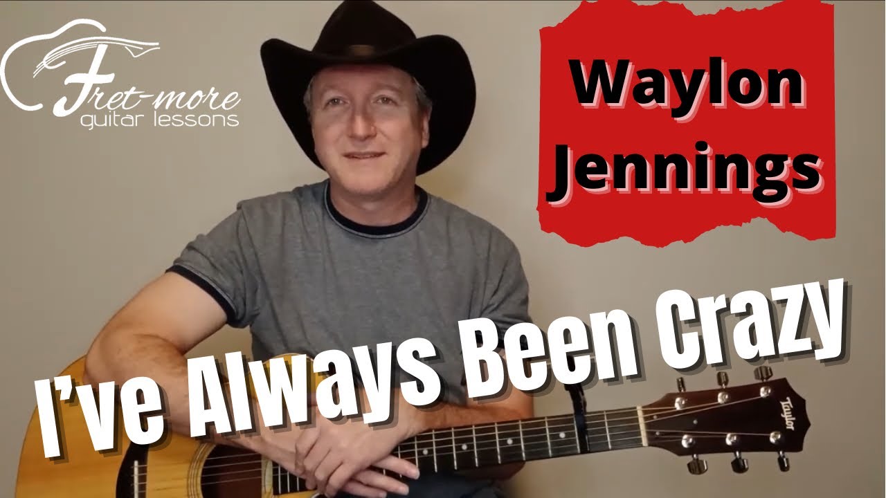 I've Always Been Crazy - Waylon Jennings Guitar Lesson - Tutorial