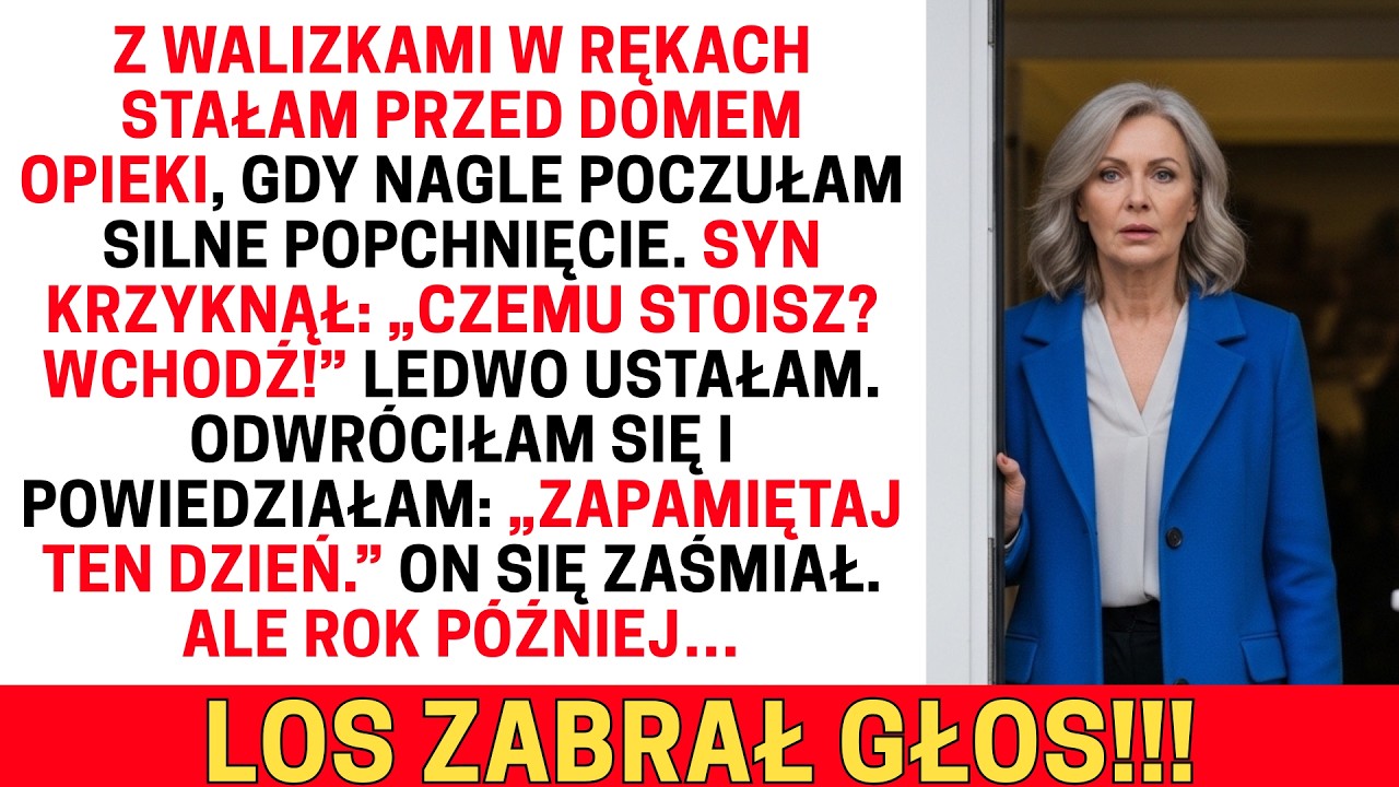 SYN MNIE POPCHNĄŁ I KRZYKNĄŁ: „CZEMU STOISZ? RUSZAJ!” JA TYLKO POWIEDZIAŁAM: „ZAPAMIĘTAJ TEN DZIEŃ”