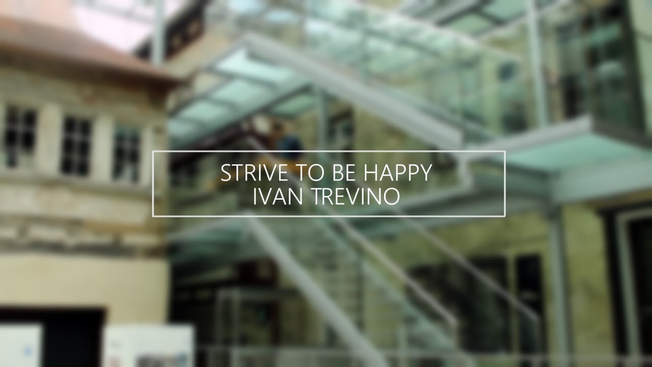 Ivan Trevino — Strive to be Happy