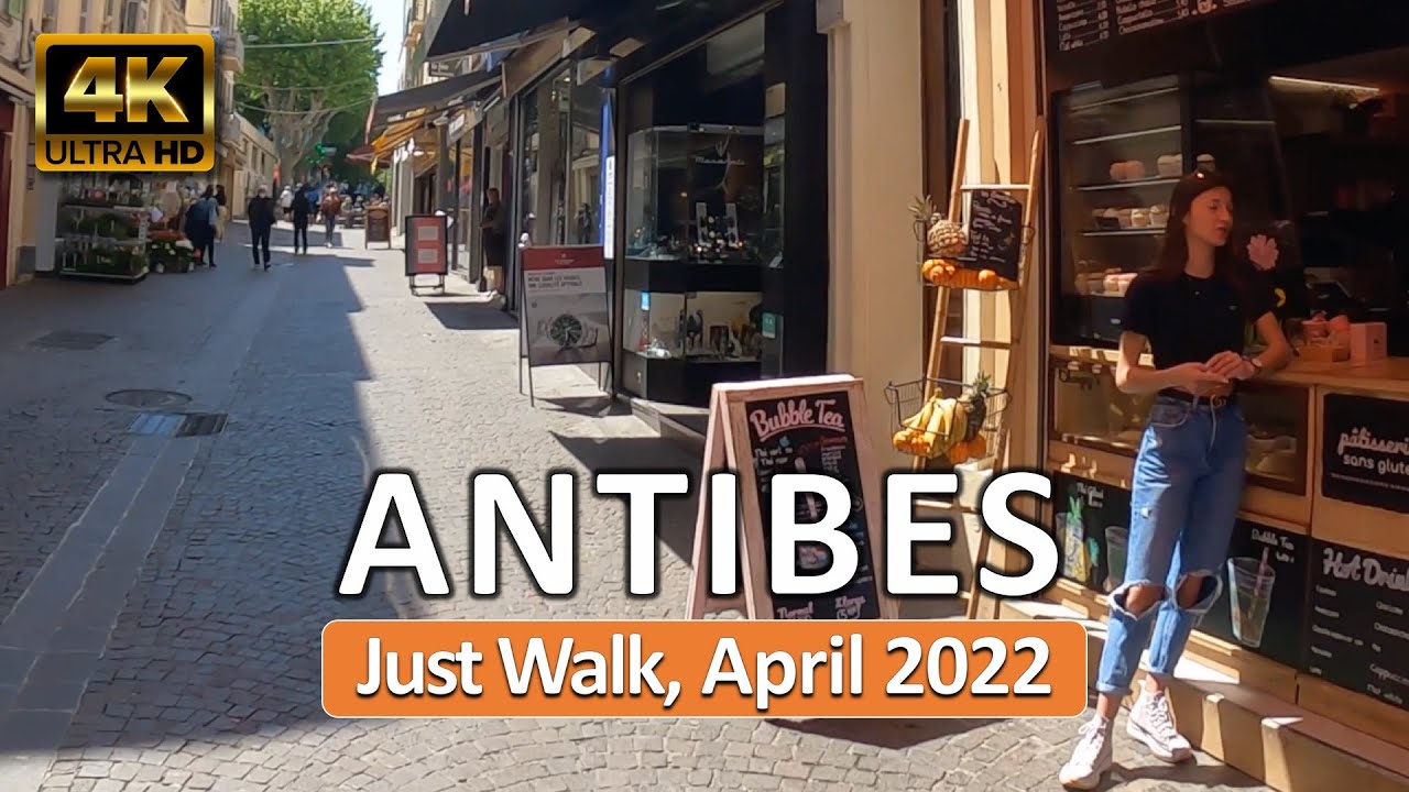 Antibes, France • Just Walk • Côte d'Azur • April 28, 2022 • Virtual Tour 4K HDR