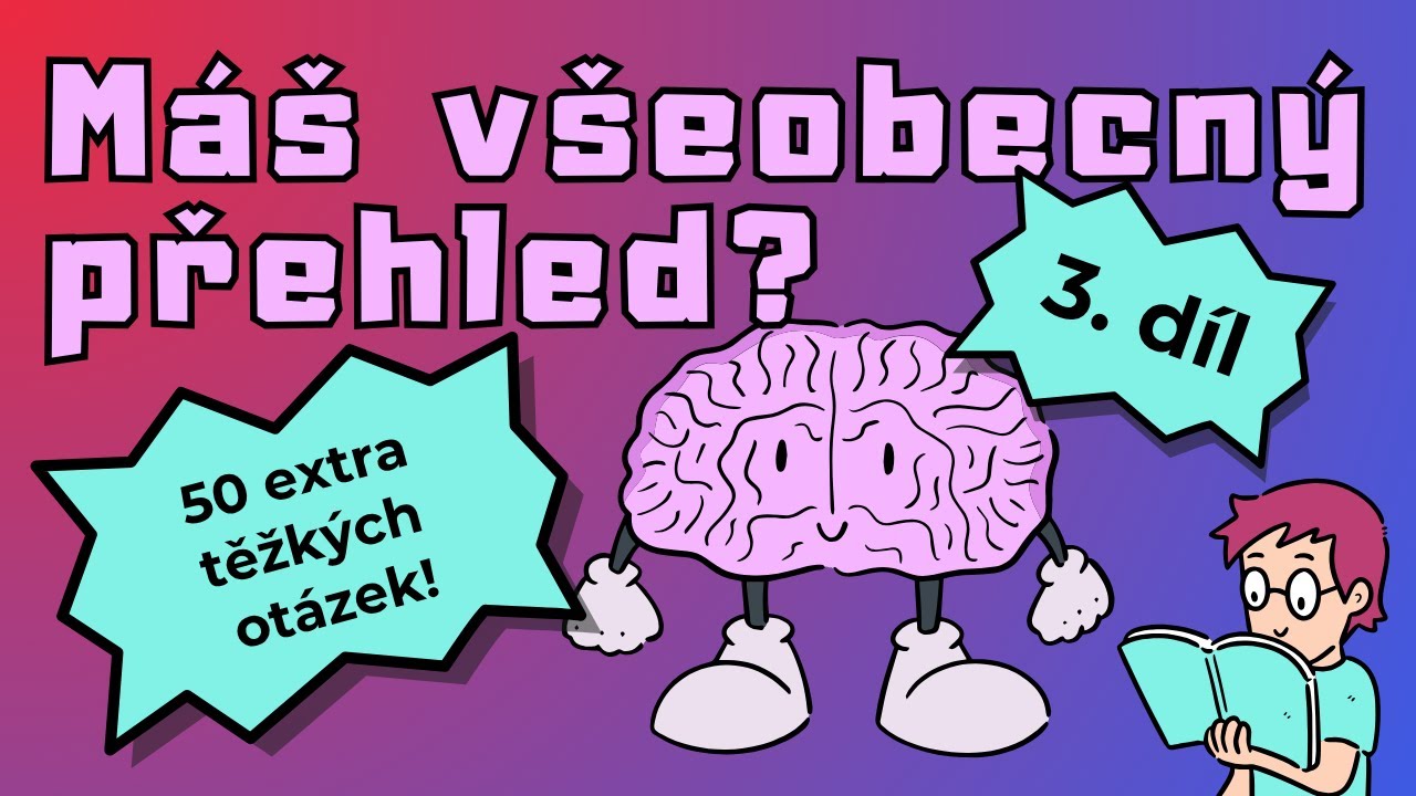 VĚDOMOSTNÍ KVÍZ  | 3. DÍL  🧠 50 extra těžkých otázek!