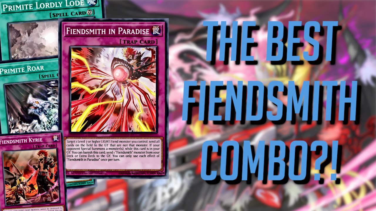 The Strongest Fiendsmith Combo