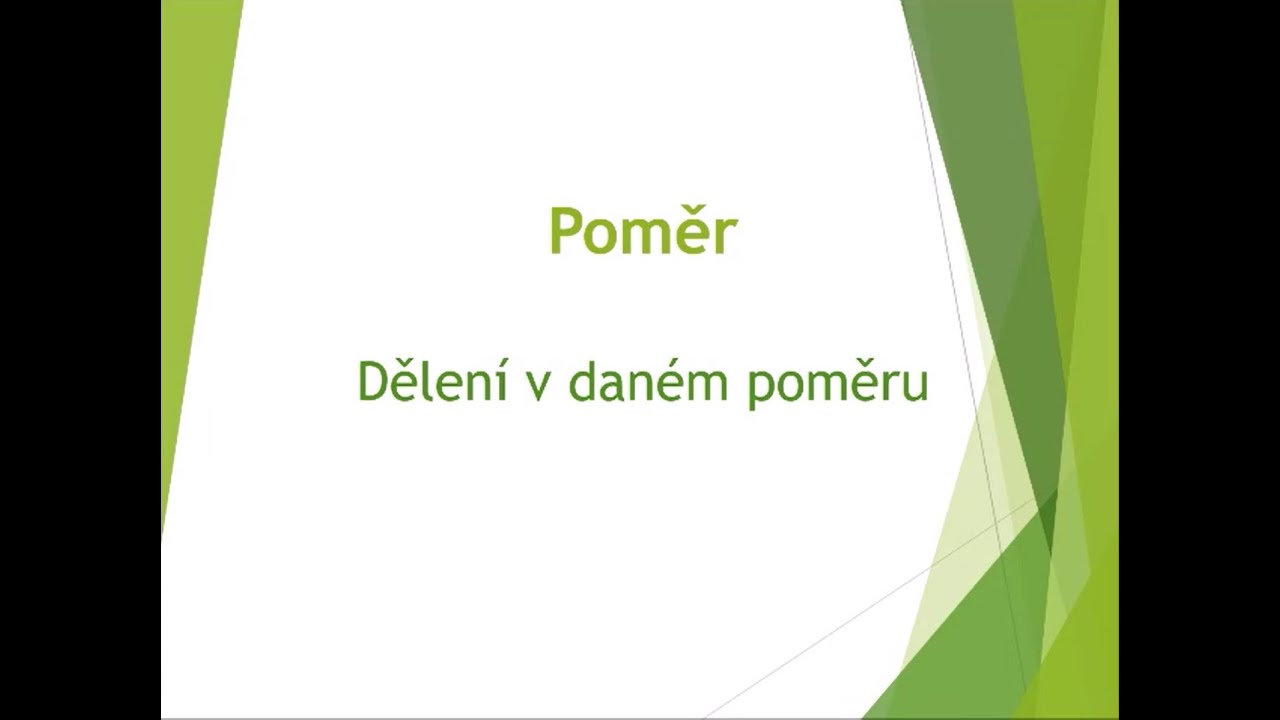 02/6 Dělení celku v daném poměru