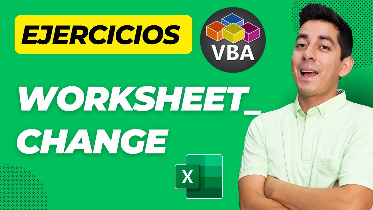 VBA Macro Course: WorkSheet_Change Event in Excel