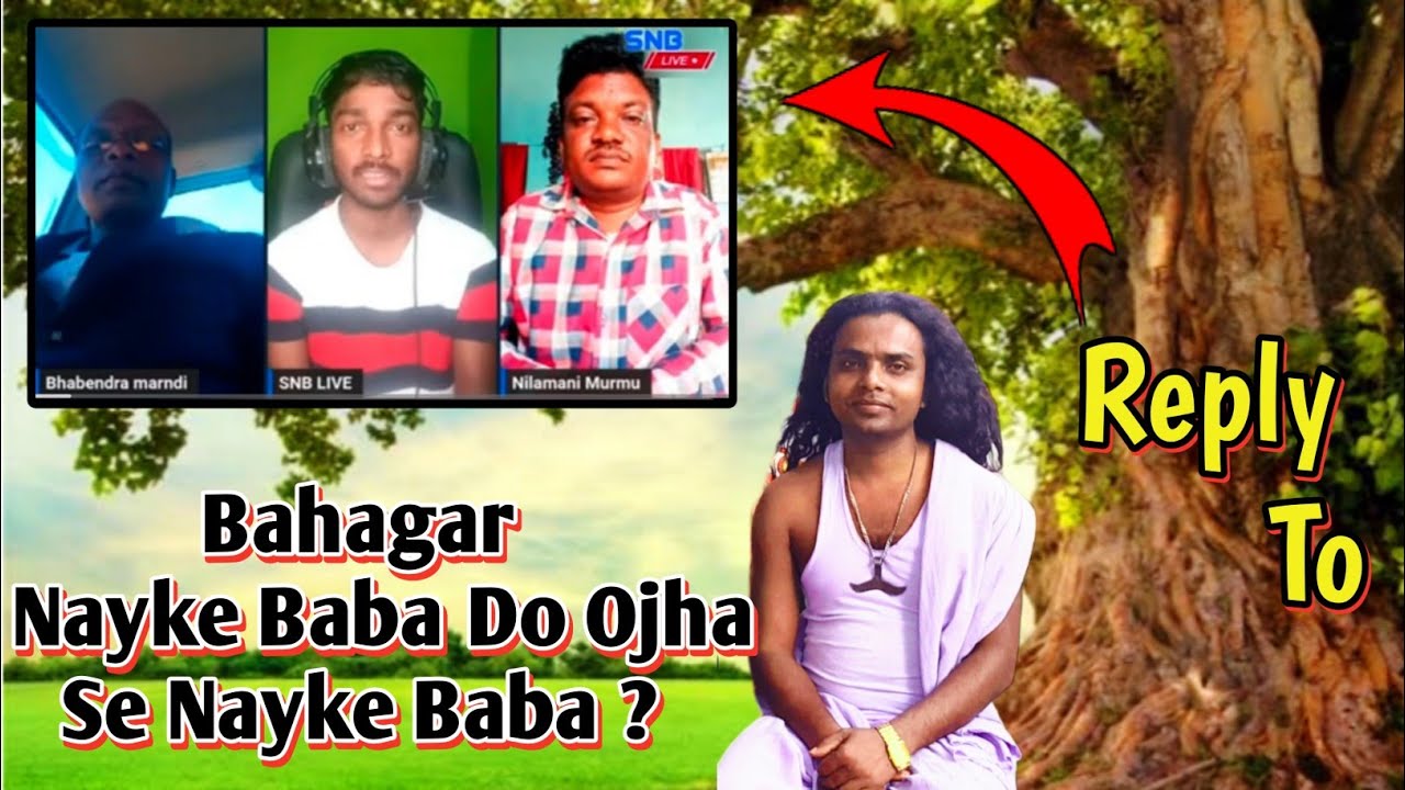 Ojha Se Nayke Baba Reply Video Part 1//Sawnta Aven @SantaliNewsboy1