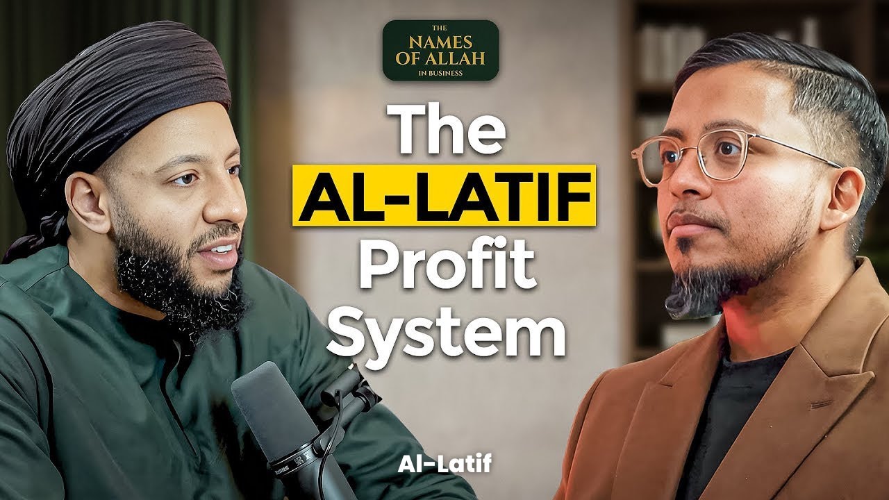 Multiply Your Profits Using THIS Framework | The Names of Allah in Business - Al-Latif (Episode 3)