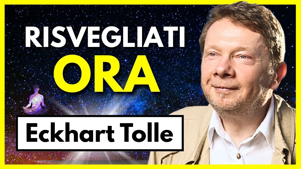 Eckhart Tolle e il Segreto della Consapevolezza che Cambia Tutto [IN ITALIANO 🇮🇹]