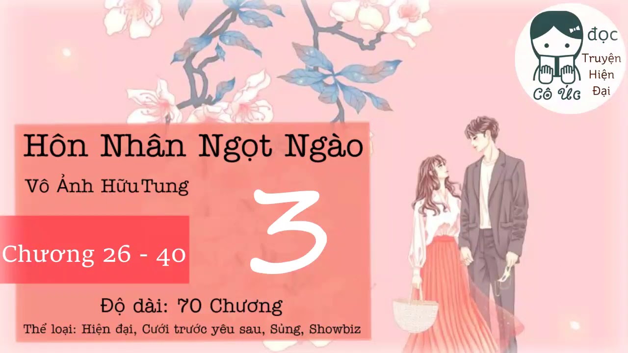 PHẦN 3｜Hôn Nhân Ngọt Ngào｜Cưới trước yêu sau, Showbiz